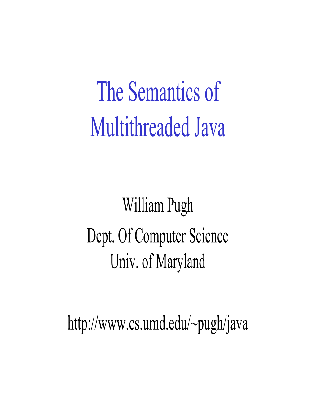 The Semantics of Multithreaded Java