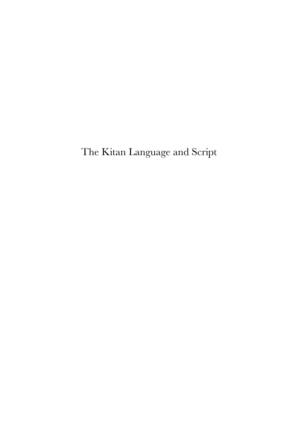 The Kitan Language and Script Handbook of Oriental Studies Handbuch Der Orientalistik Section Eight Central Asia