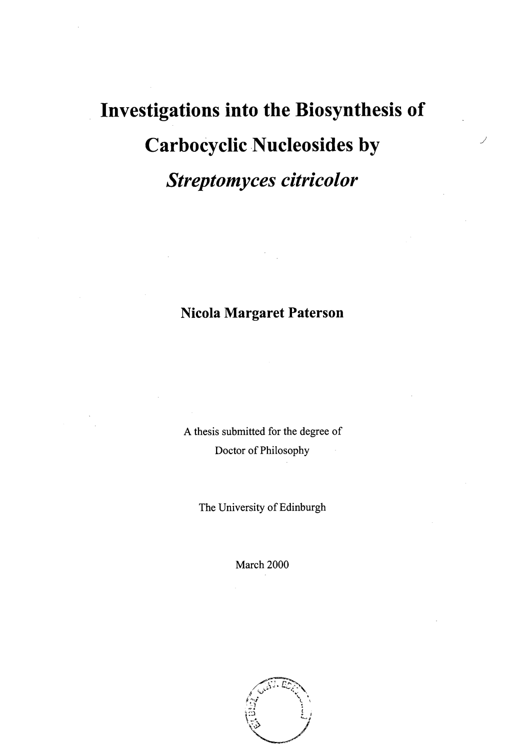 Investigations Into the Biosynthesis of Carbocyclic Nucleosides by Streptomyces Citricolor