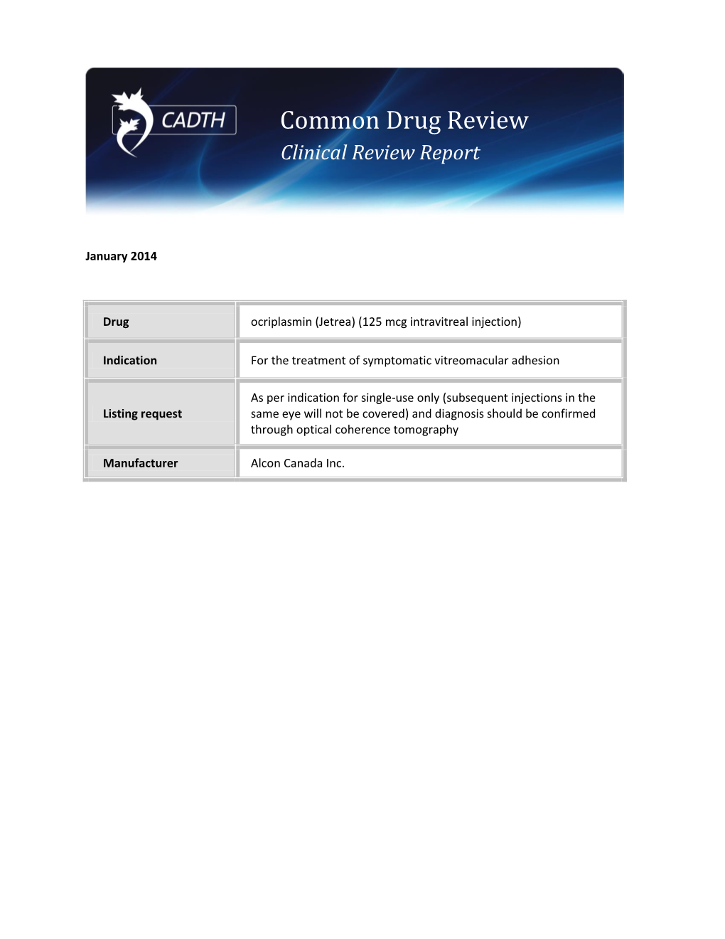 Clinical Review Report – Ocriplasmin (Jetrea) (125 Mcg Intravitreal Injection)
