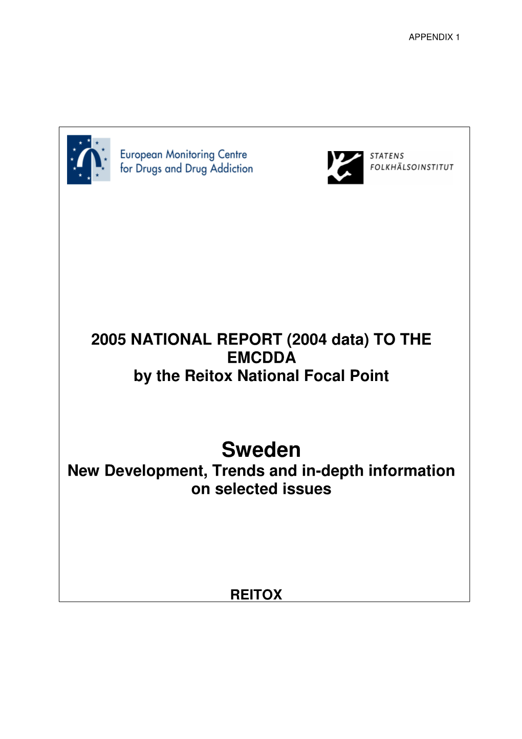 Sweden New Development, Trends and In-Depth Information on Selected Issues