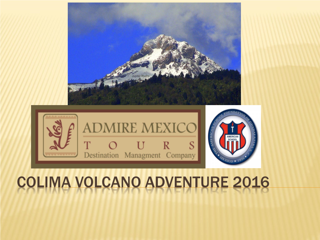 Colima Volcano Adventure 2016 Company Background