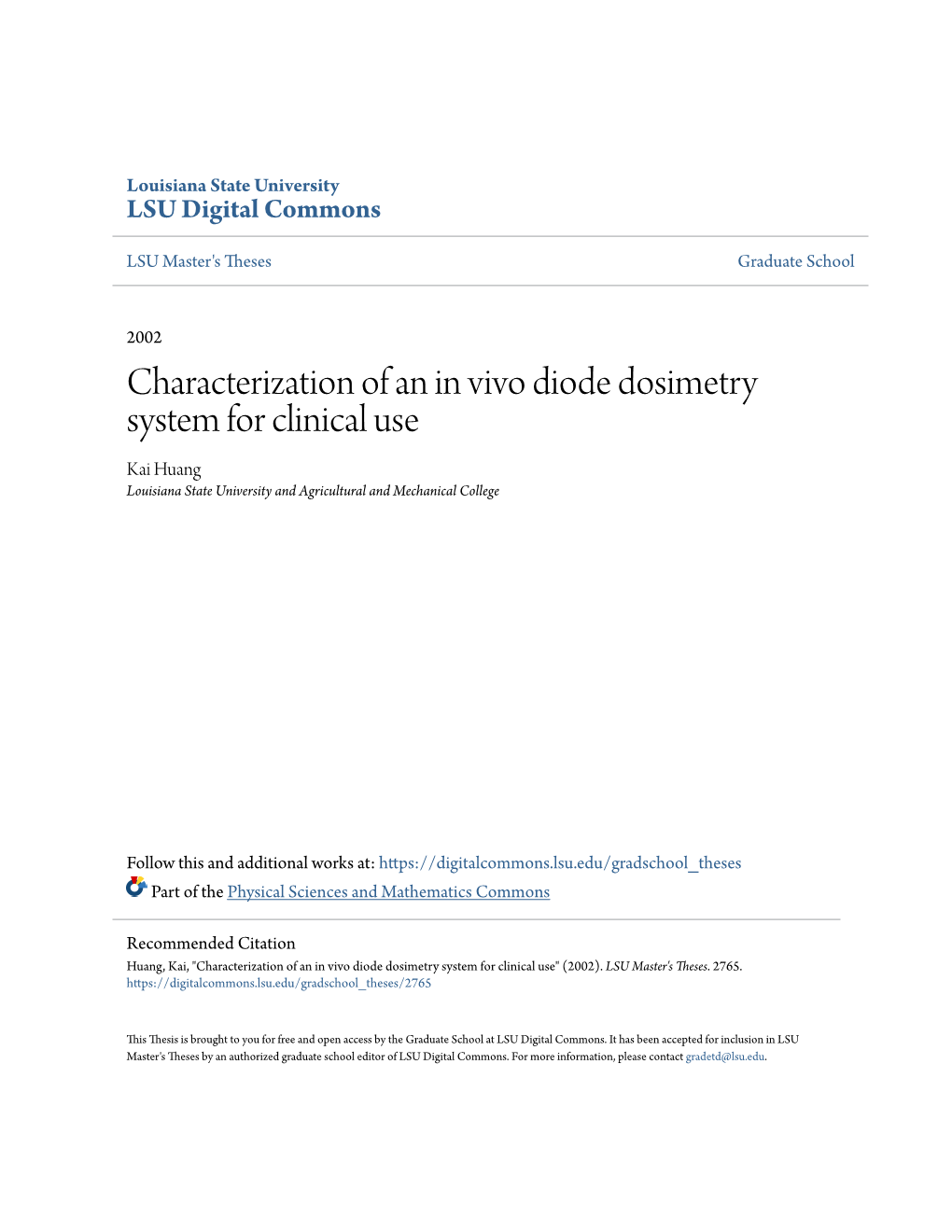 Characterization of an in Vivo Diode Dosimetry System for Clinical Use Kai Huang Louisiana State University and Agricultural and Mechanical College