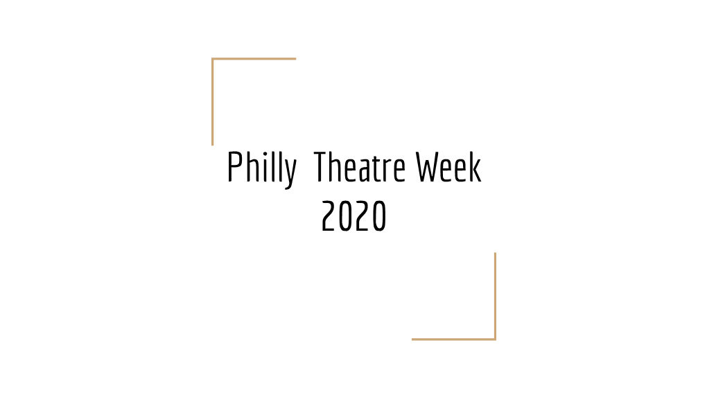 Philly Theatre Week 2020