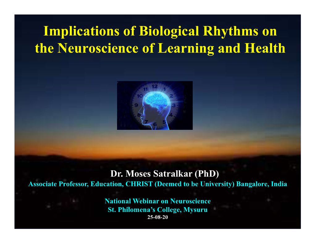 Implications of Biological Rhythms on the Neuroscience of Learning and Health