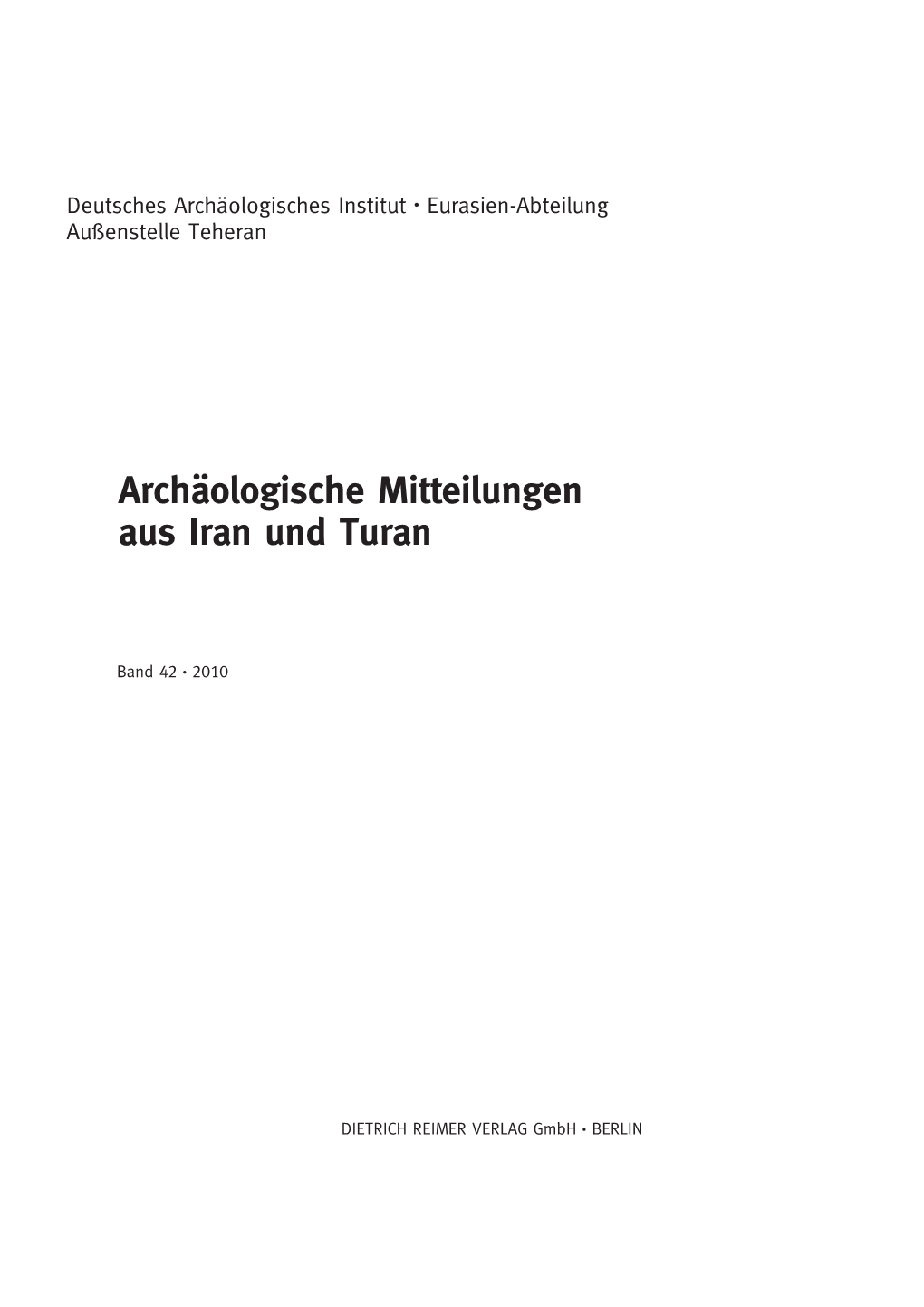 Archдologische Mitteilungen Aus Iran Und Turan