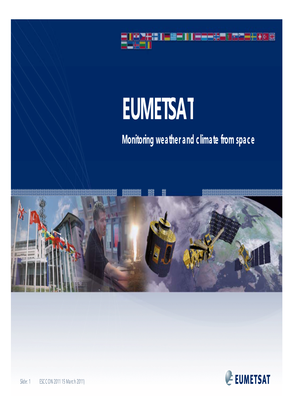 EUMETSAT Monitoring Weather and Climate from Space