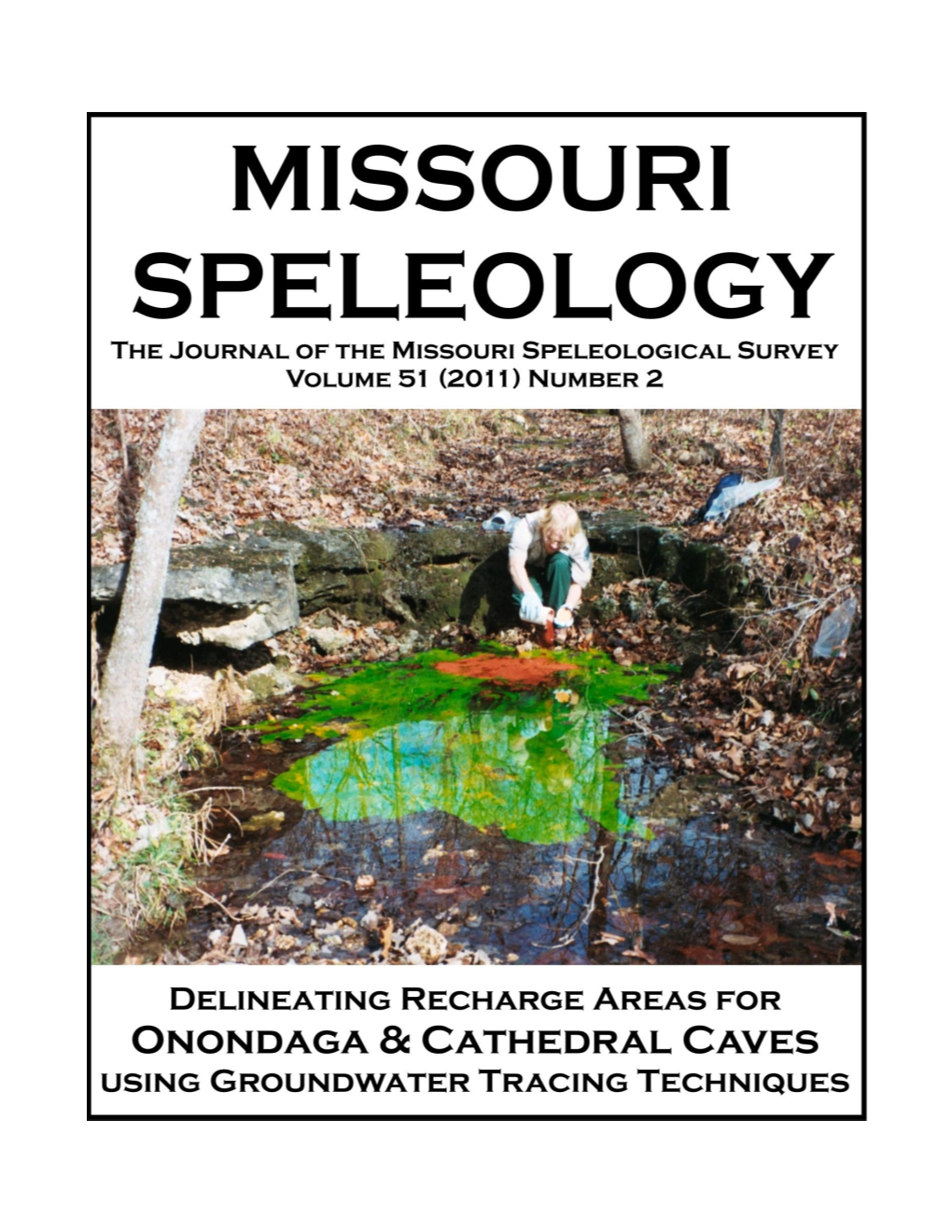 Delineating Recharge Areas for Onondaga and Cathedral Caves Using Groundwater Tracing Techniques