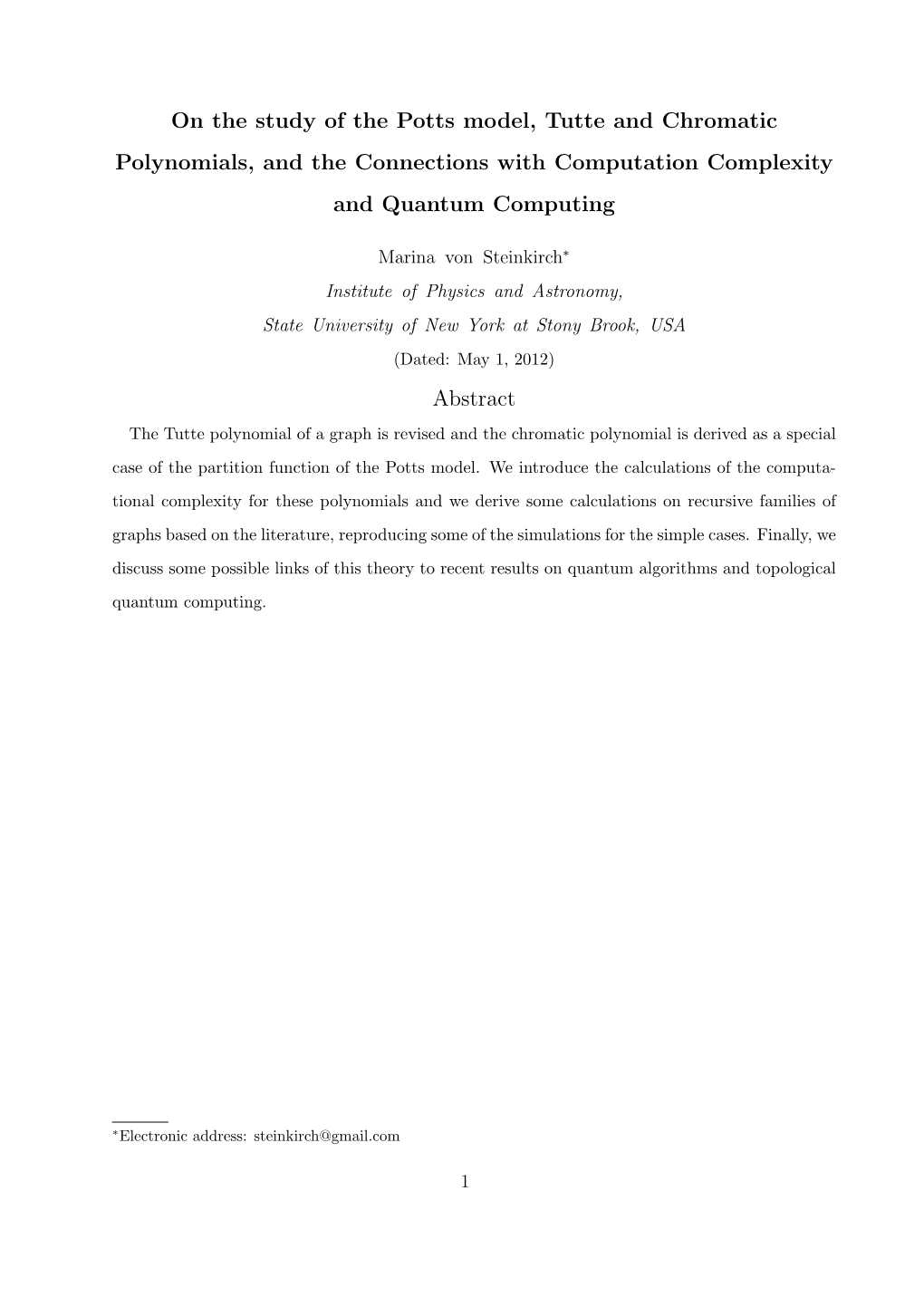 On the Study of the Potts Model, Tutte and Chromatic Polynomials, and the Connections with Computation Complexity and Quantum Computing