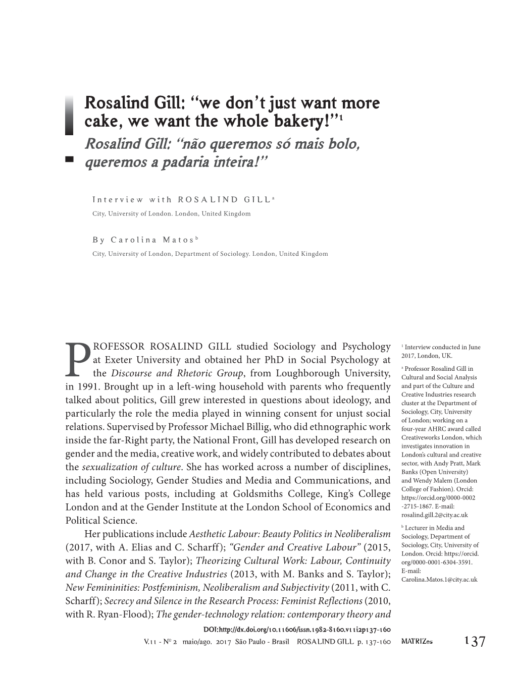 Rosalind Gill: “We Don’T Just Want More Cake, We Want the Whole Bakery!”1 Rosalind Gill: “Não Queremos Só Mais Bolo, Queremos a Padaria Inteira!”