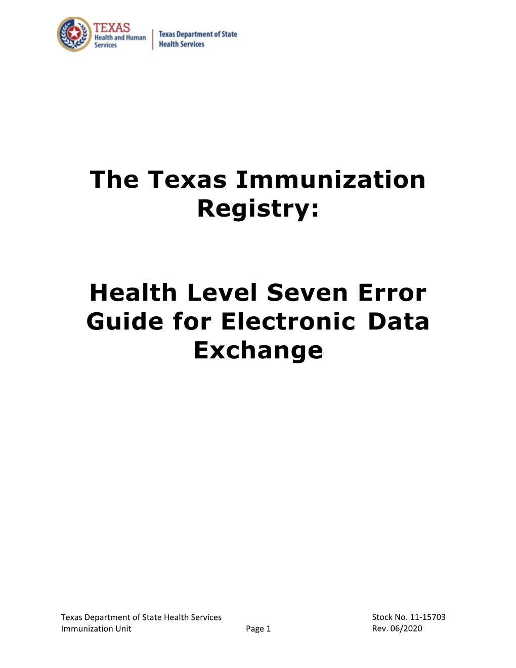 The Texas Immunization Registry: Health Level Seven Error Guide For