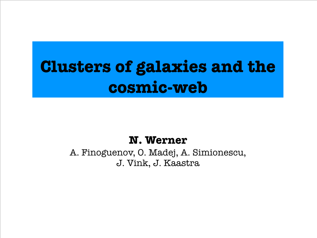 Clusters of Galaxies and the Cosmic-Web