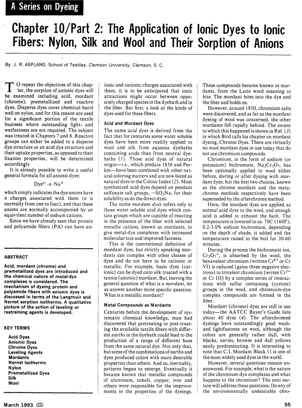 The Application of Ionic Dyes to Ionic Fibers: Nylon, Silk and Wool and Their Sorption of Anions