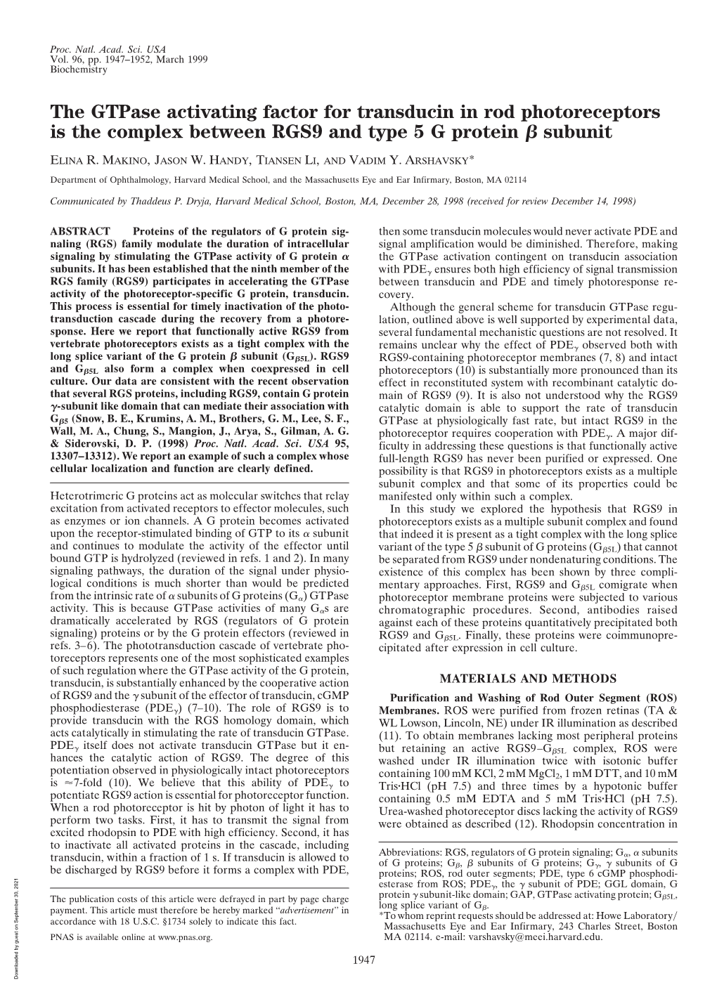 The Gtpase Activating Factor for Transducin in Rod Photoreceptors Is the Complex Between RGS9 and Type 5 G Protein ␤ Subunit