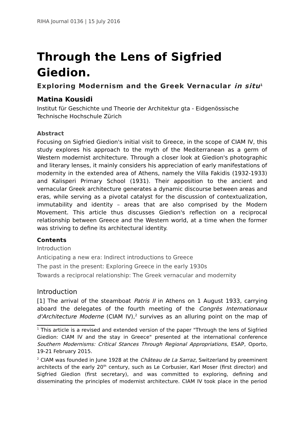 Through the Lens of Sigfried Giedion. Exploring Modernism and the Greek Vernacular in Situ 1