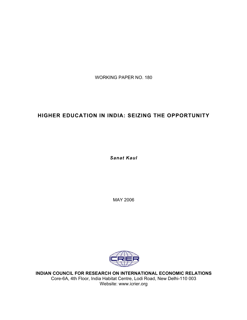 Higher Education in India: Seizing the Opportunity