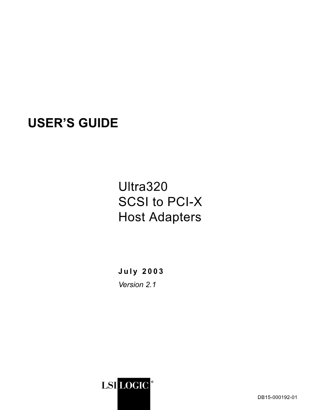 Ultra320 SCSI to PCI-X Host Adapters USER's GUIDE