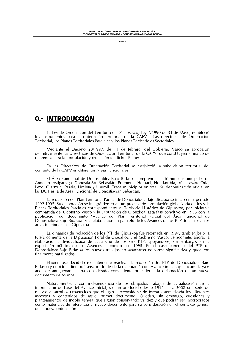 Plan Territorial Parcial De Donostialdea-Bajo Bidasoa Se Inició En El Periodo 1992-1995