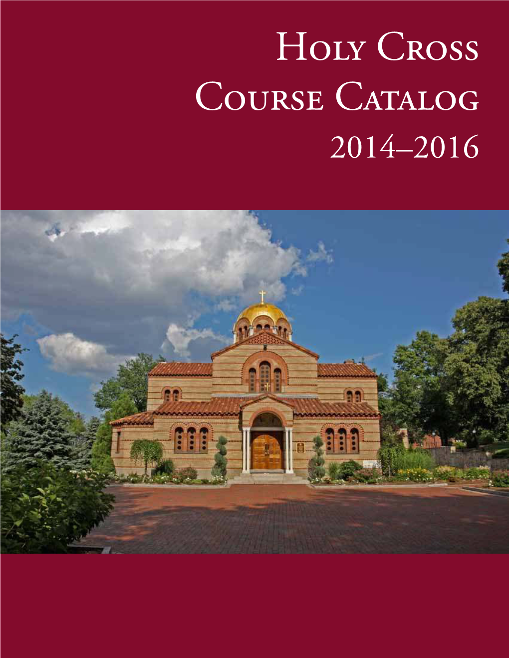 Holy Cross Course Catalog 2014-2016