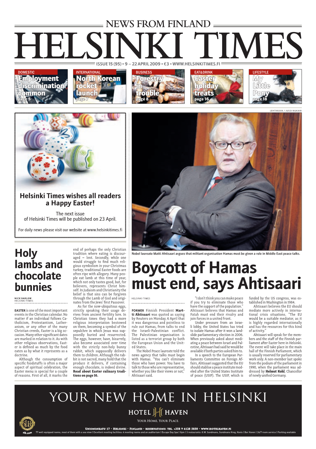 Boycott of Hamas Must End, Says Ahtisaari