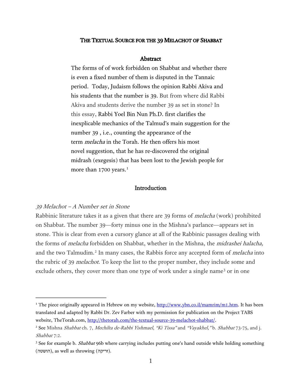 Abstract the Forms of of Work Forbidden on Shabbat and Whether There Is Even a Fixed Number of Them Is Disputed in the Tannaic Period