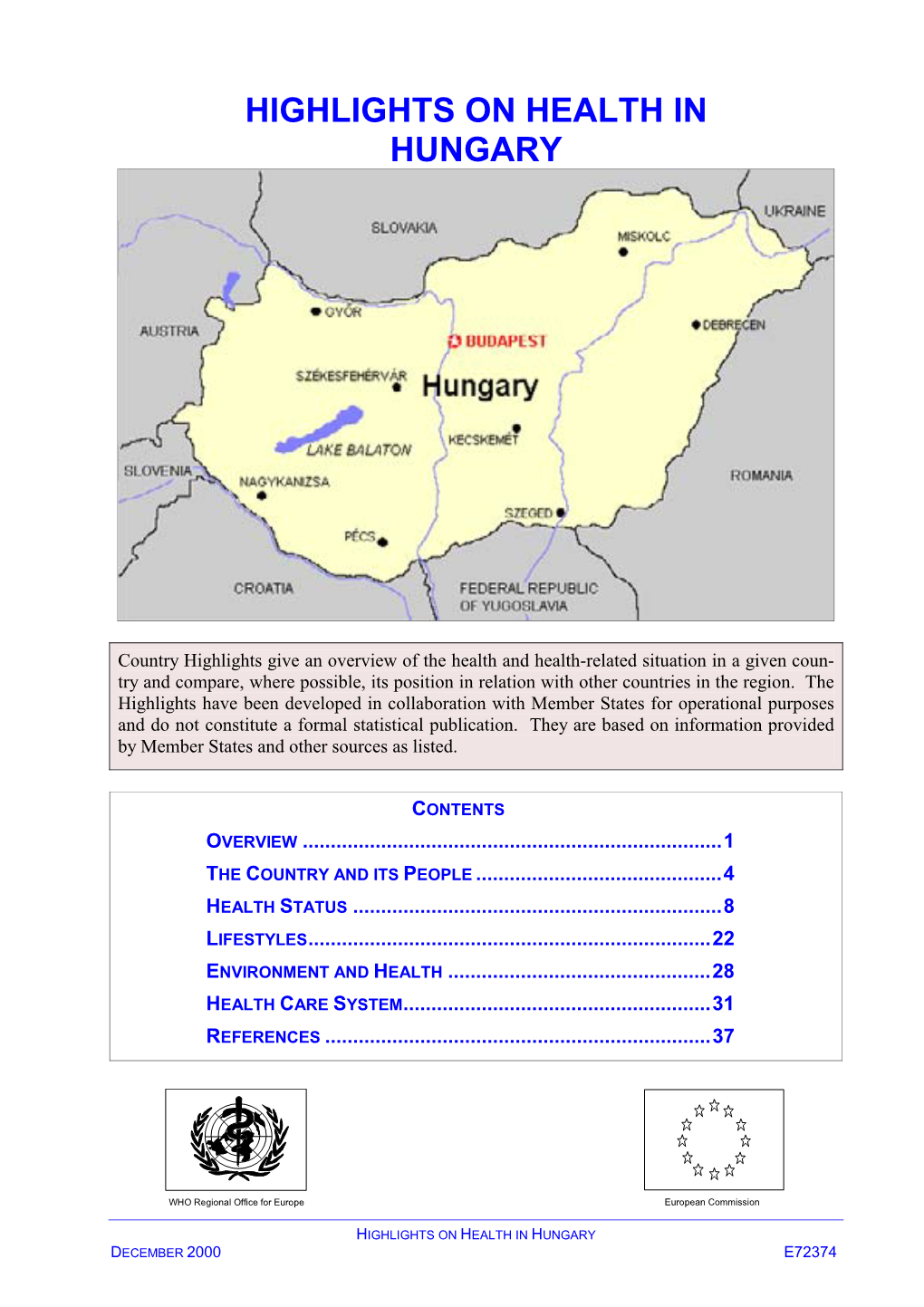 Highlights on Health in Hungary