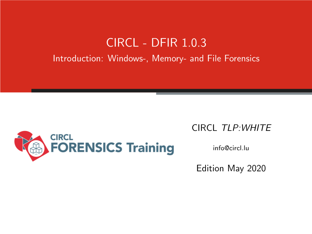 DFIR 1.0.3 Introduction: Windows-, Memory- and File Forensics