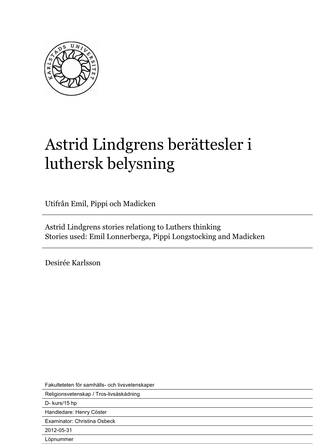 Astrid Lindgrens Berättesler I Luthersk Belysning