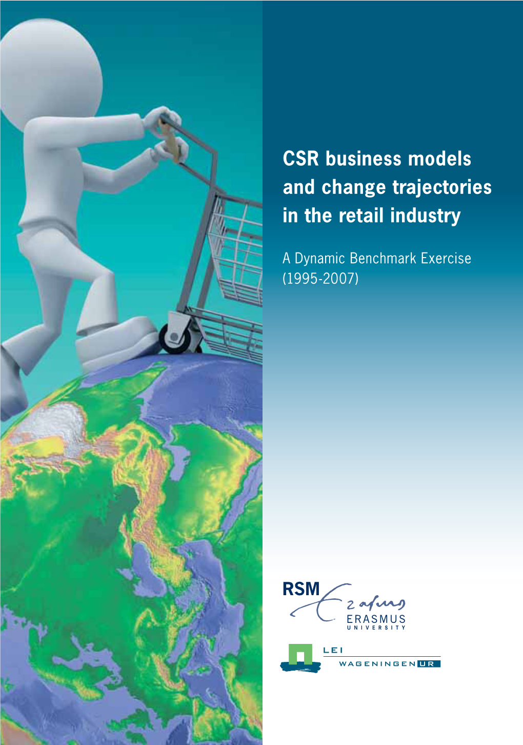 CSR Business Models and Change Trajectories in the Retail Industry