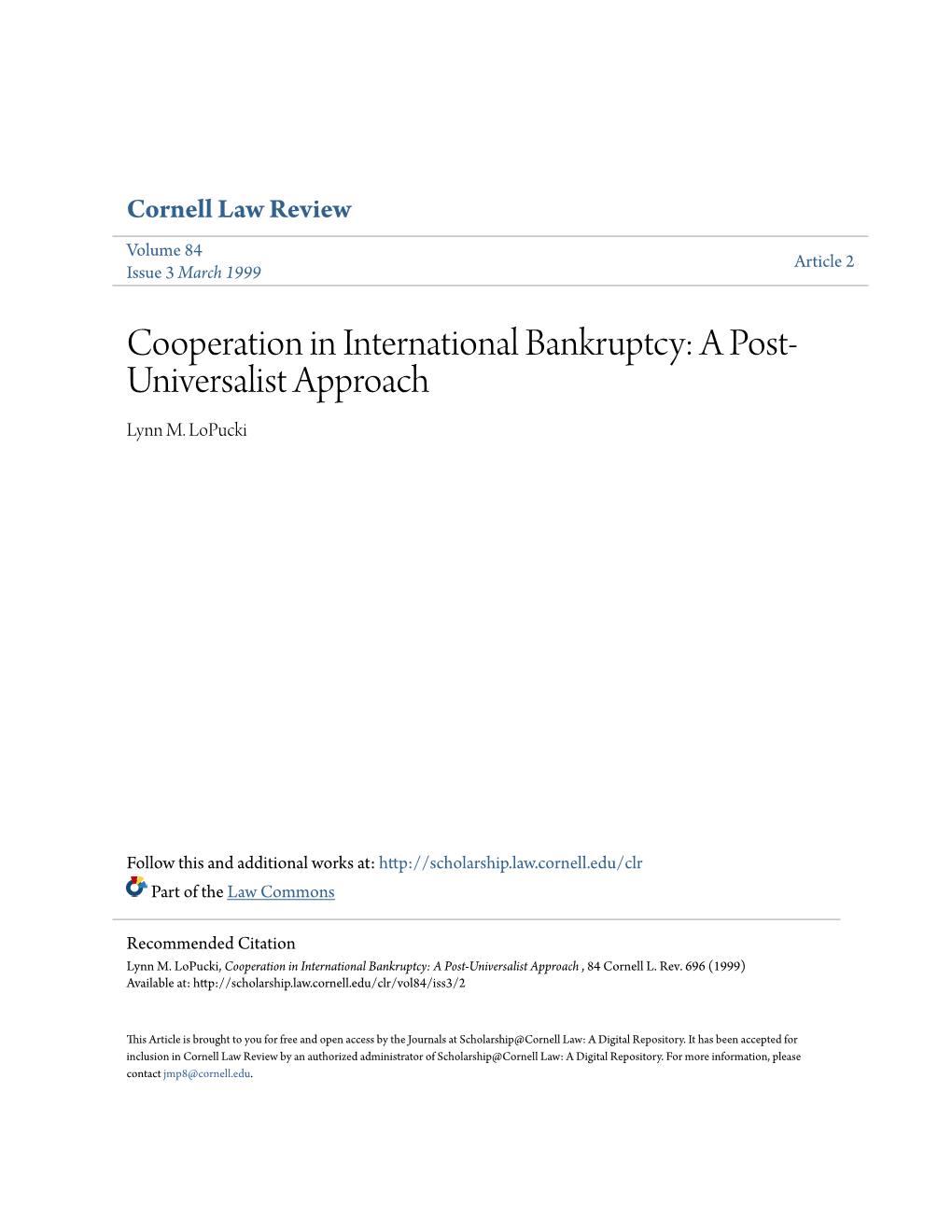 Cooperation in International Bankruptcy: a Post-Universalist Approach , 84 Cornell L