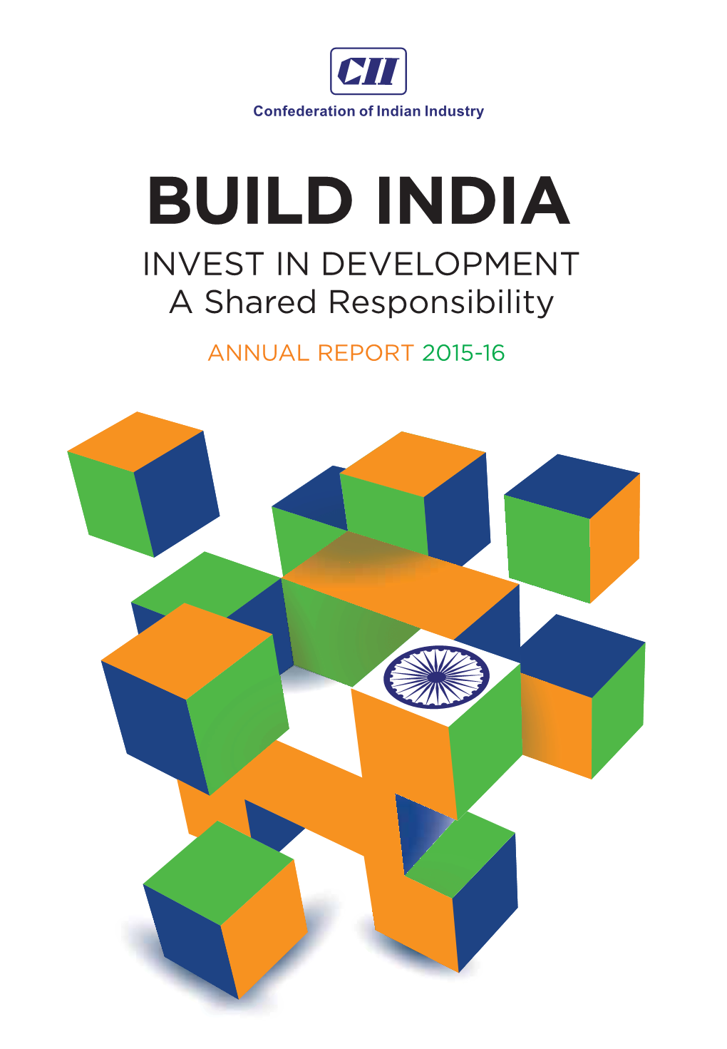 BUILD INDIA INVEST in DEVELOPMENT a Shared Responsibility