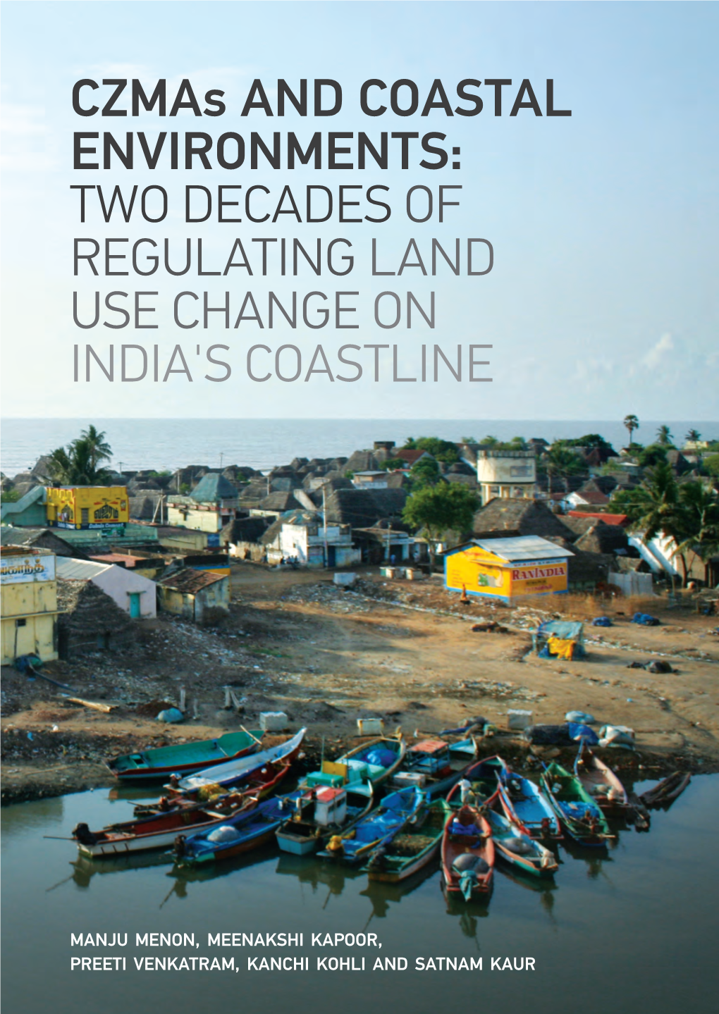 Czmas and Coastal Environments- Two Decades of Regulating Land