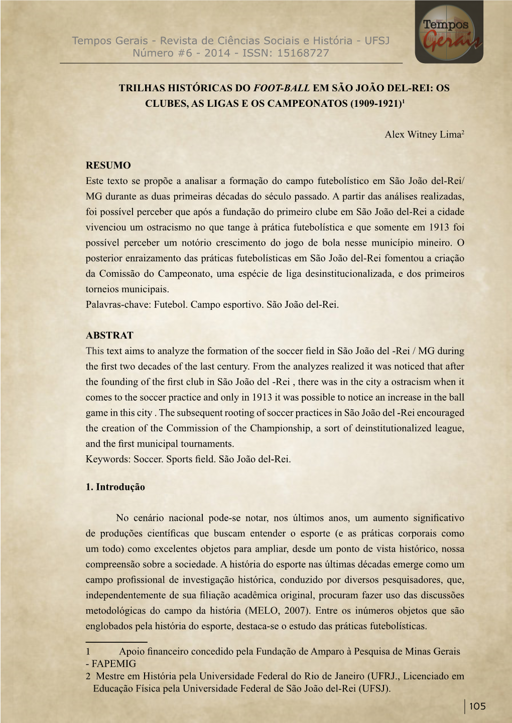 Tempos Gerais - Revista De Ciências Sociais E História - UFSJ Número #6 - 2014 - ISSN: 15168727