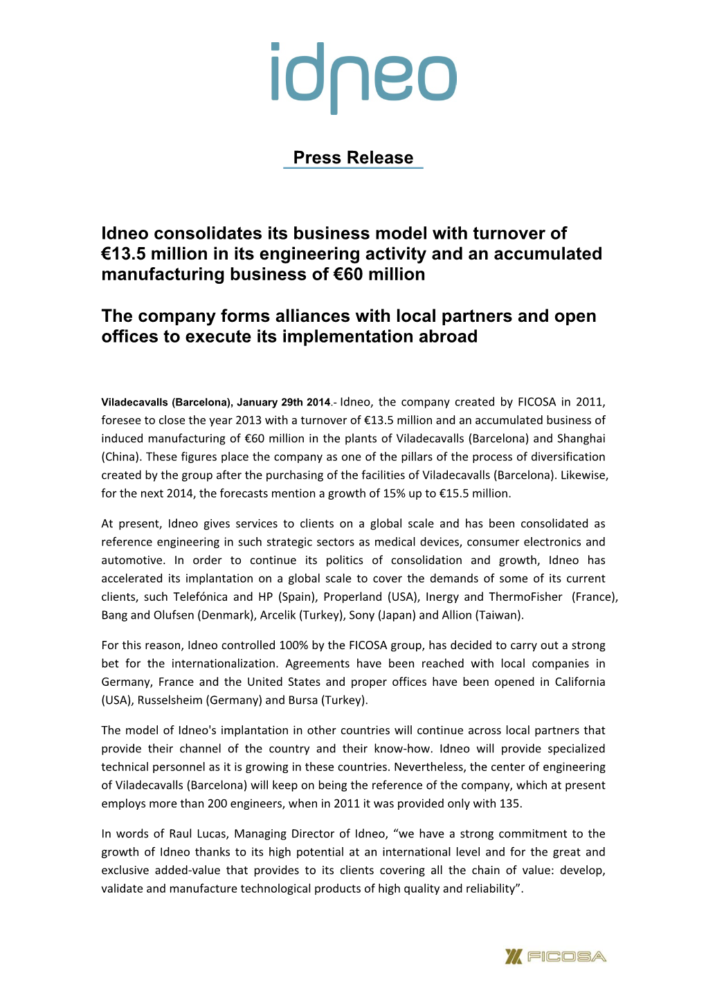 Press Release Idneo Consolidates Its Business Model With