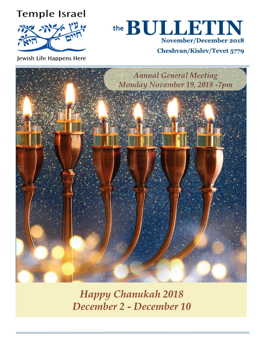 The BULLETIN November/December 2018 Cheshvan/Kislev/Tevet 5779