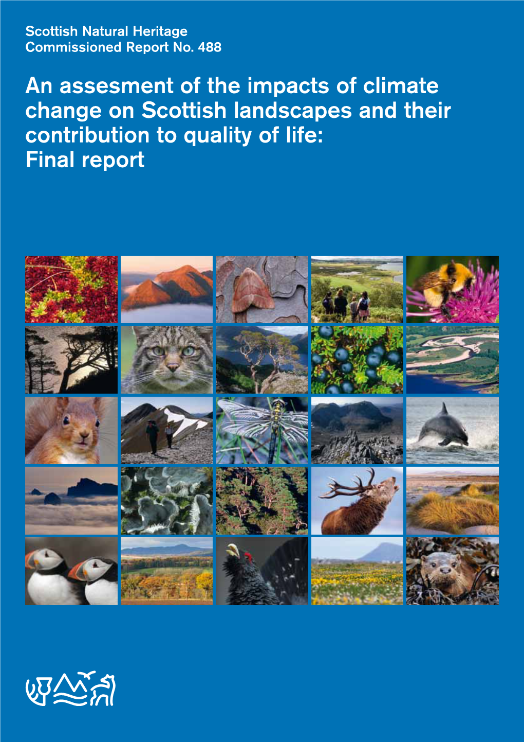 An Assesment of the Impacts of Climate Change on Scottish Landscapes and Their Contribution to Quality of Life: Final Report