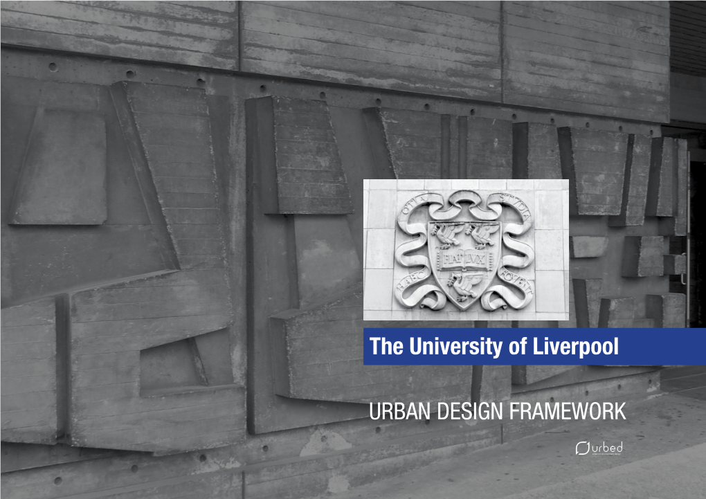 URBAN DESIGN FRAMEWORK the University of Liverpool