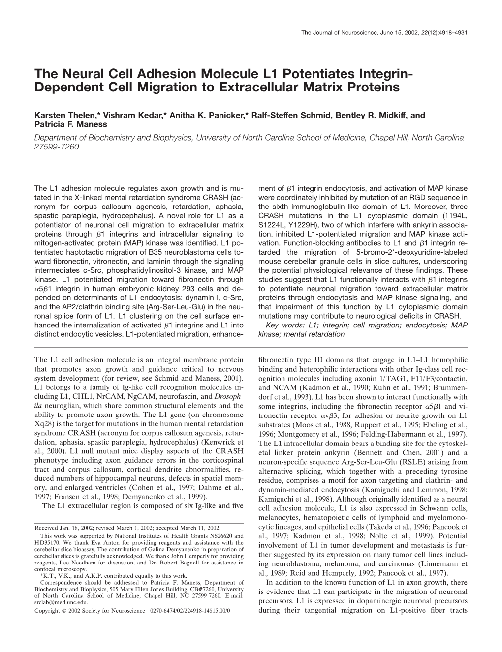 The Neural Cell Adhesion Molecule L1 Potentiates Integrin- Dependent Cell Migration to Extracellular Matrix Proteins