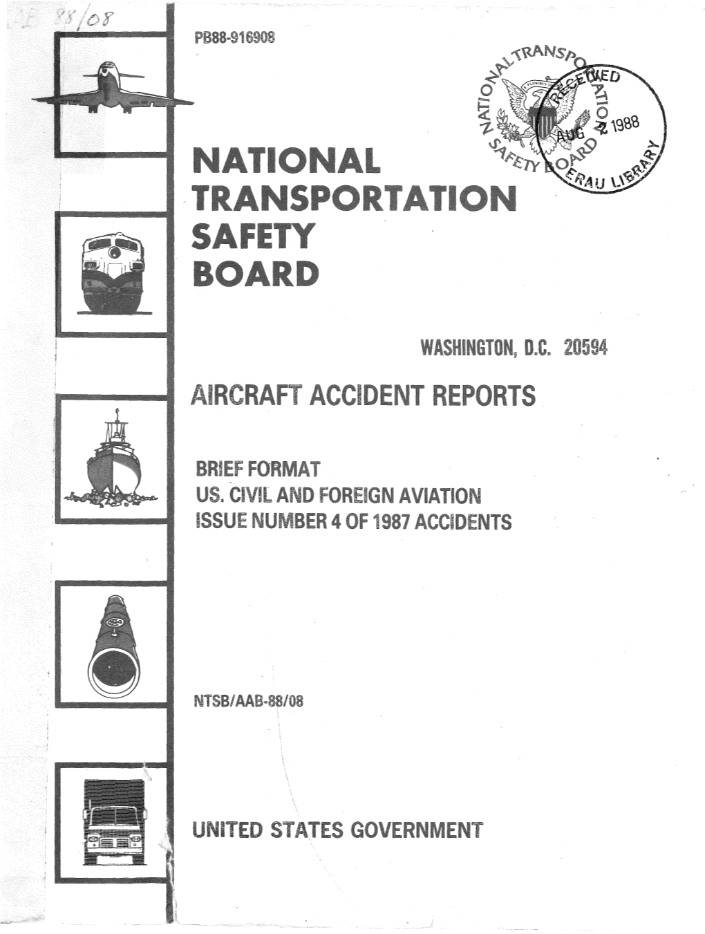 NTSB/AAB-88/08 PB88-916908 4 ·Alf~F5f~N~C~~~~H£1Sriefs - Brief Format U.S