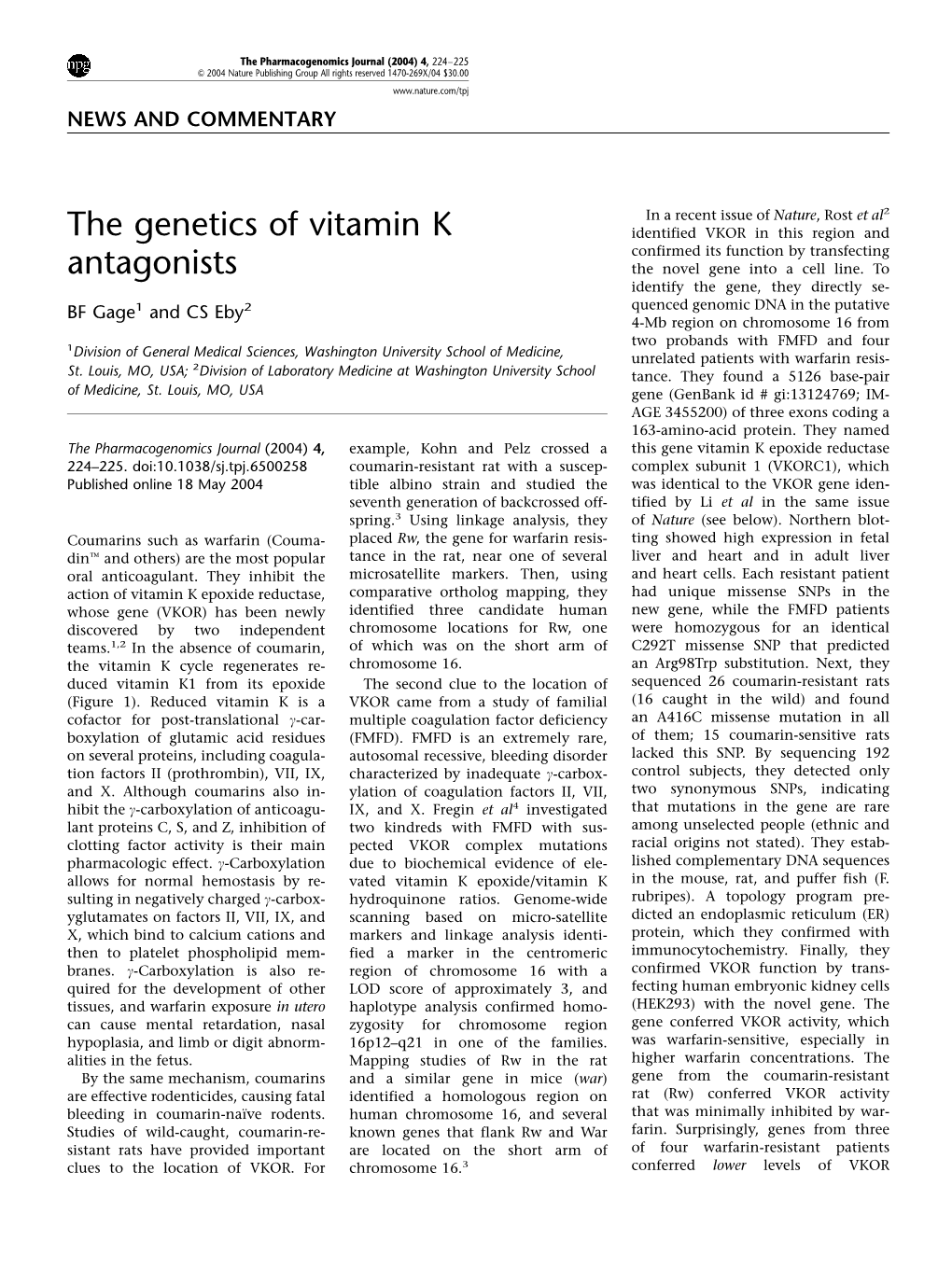 The Genetics of Vitamin K Antagonists BF Gage and CS Eby 225