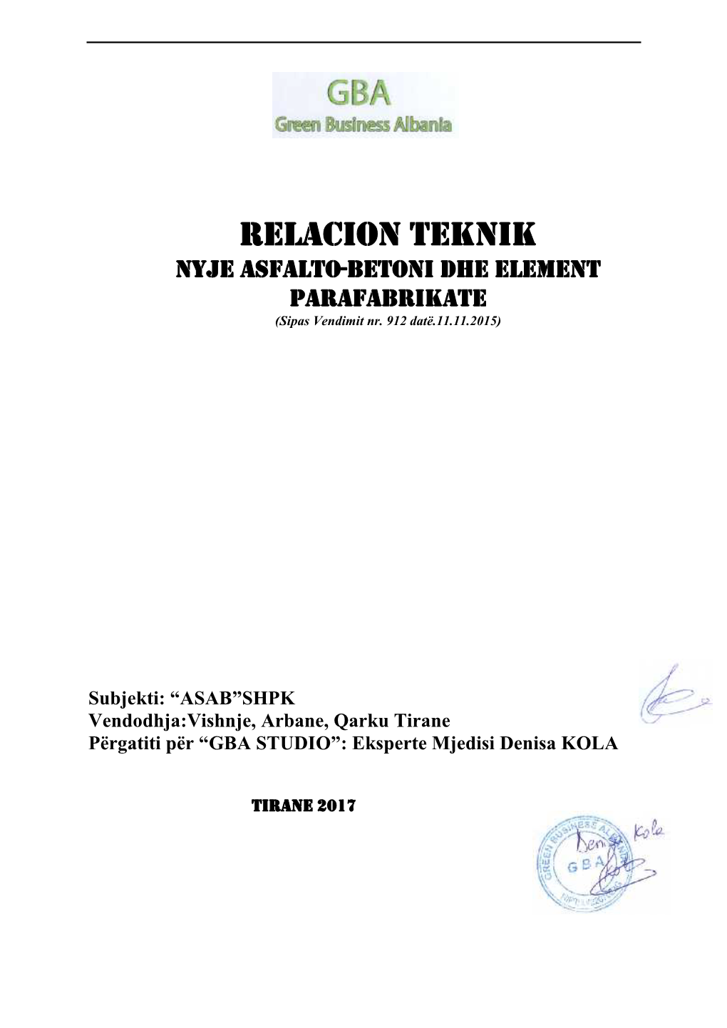 RELACION TEKNIK Nyje Asfalto-Betoni Dhe Element Parafabrikate (Sipas Vendimit Nr