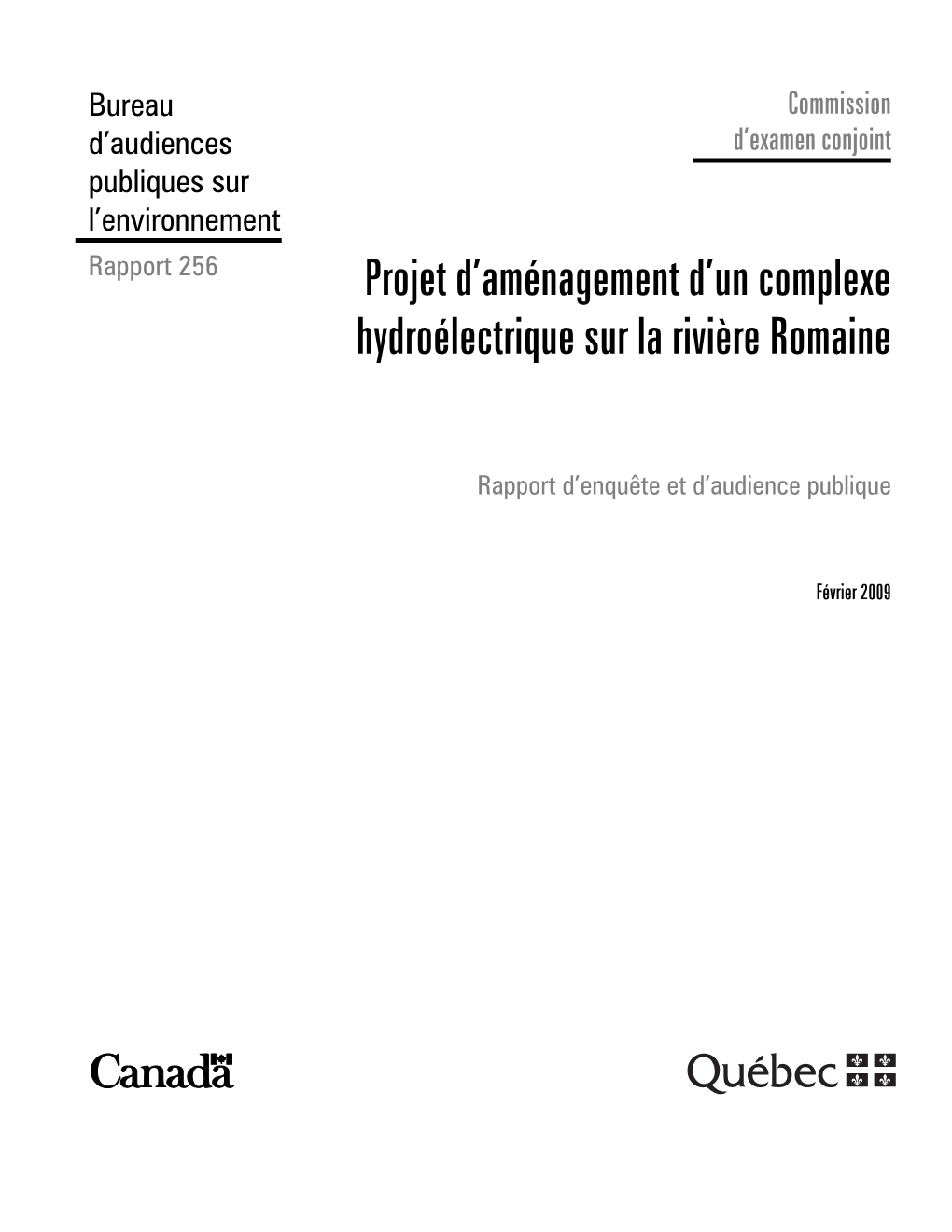 Rapport 256 Projet D’Aménagement D’Un Complexe Hydroélectrique Sur La Rivière Romaine