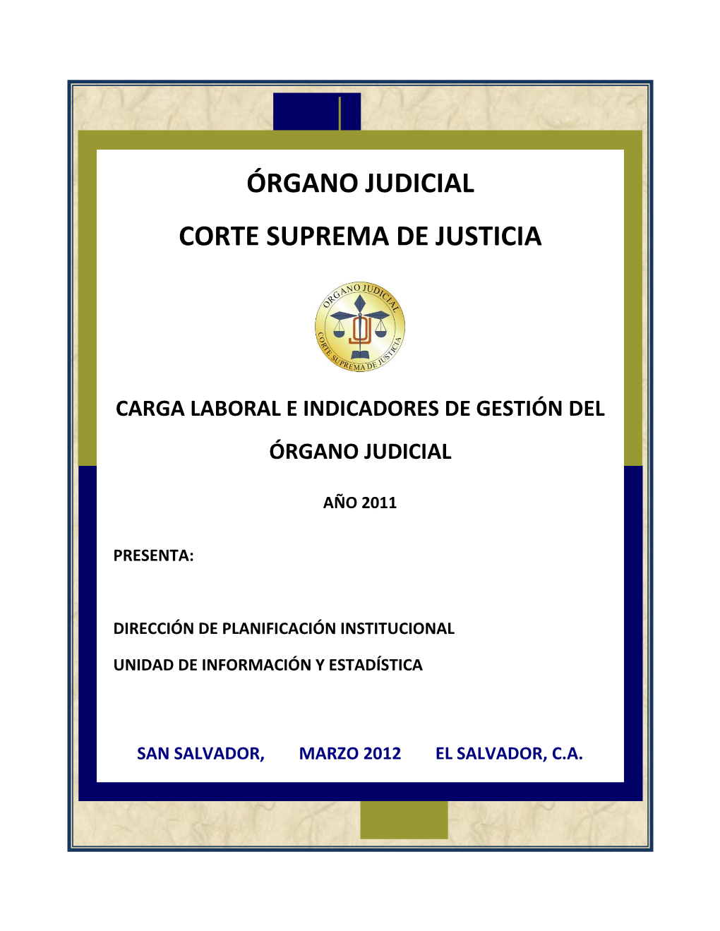 Órgano Judicial Corte Suprema De Justicia