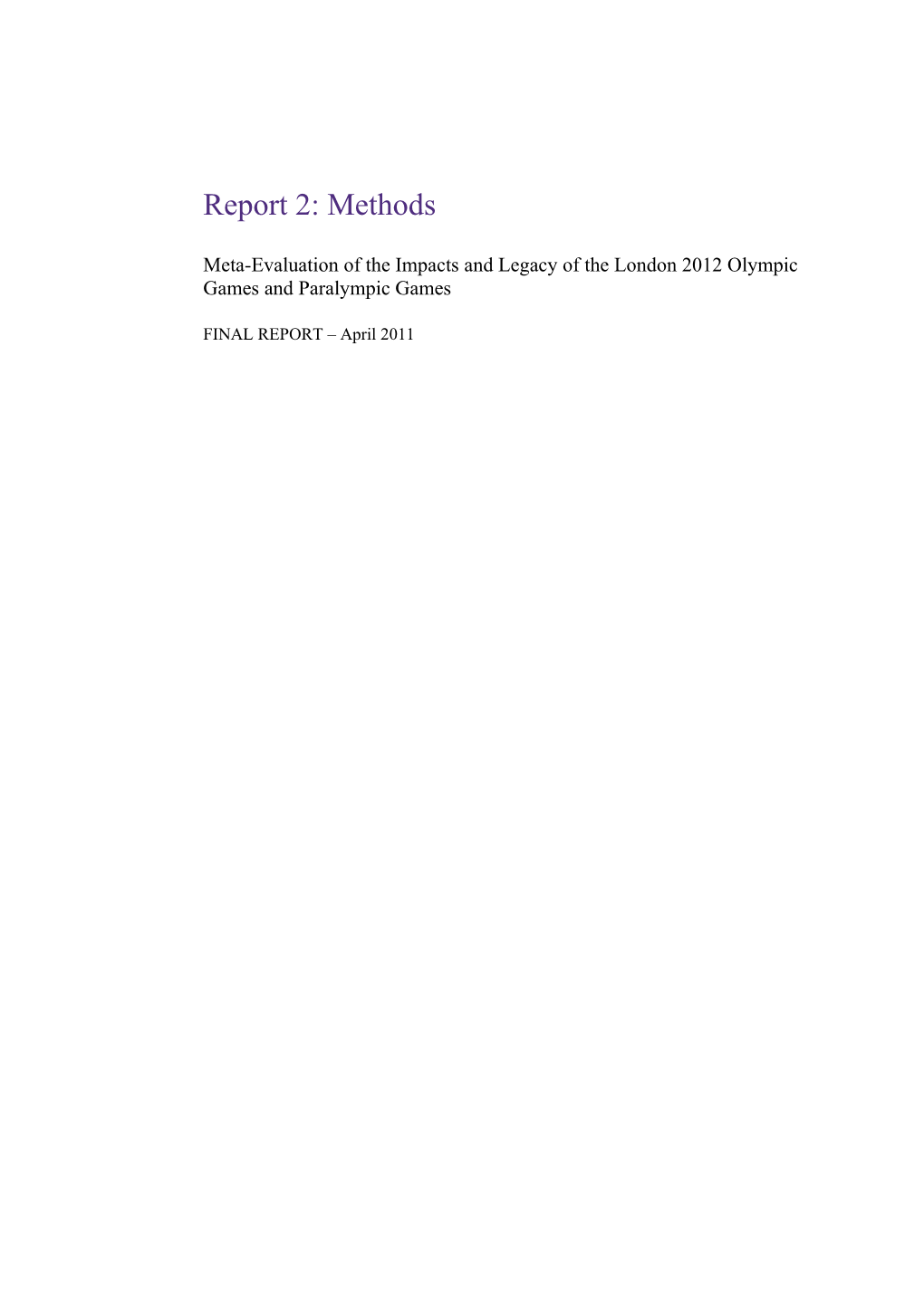 Report 2 Methods: Meta-Evaluation of the Impacts and Legacy of the London 2012 Olympic