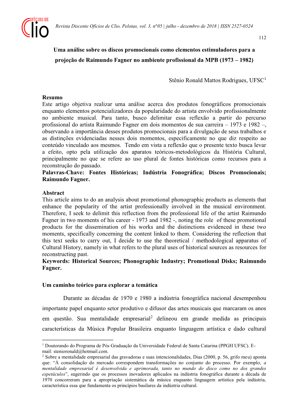 Uma Análise Sobre Os Discos Promocionais Como Elementos Estimuladores Para a Projeção De Raimundo Fagner No Ambiente Profissional Da MPB (1973 – 1982)