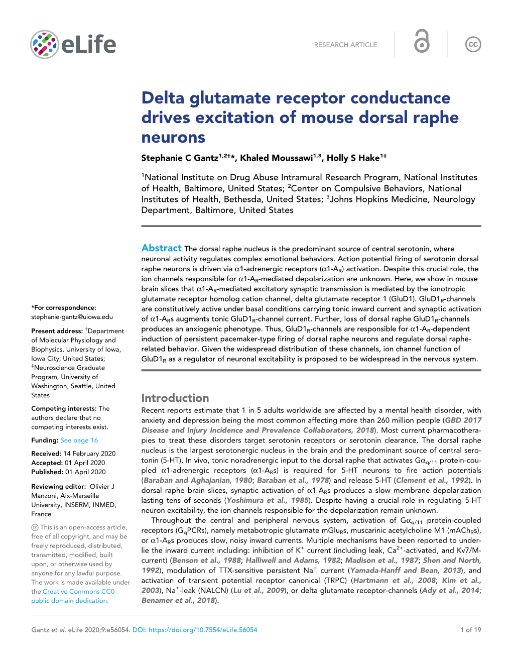 Delta Glutamate Receptor Conductance Drives Excitation of Mouse Dorsal Raphe Neurons Stephanie C Gantz1,2†*, Khaled Moussawi1,3, Holly S Hake1‡