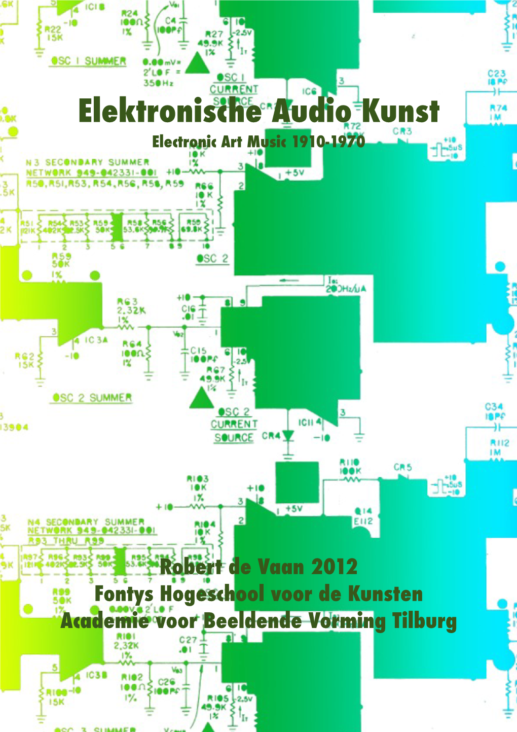 Elektronische Audio Kunst Electronic Art Music 1910-1970