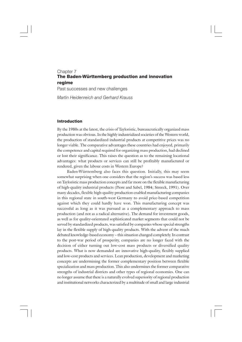 Chapter 7 the Baden-Württemberg Production and Innovation Regime Past Successes and New Challenges Martin Heidenreich and Gerhard Krauss