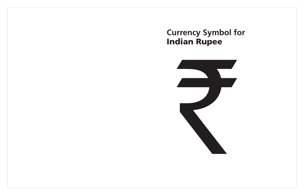 Currency Symbol for Indian Rupee Design Philosophy