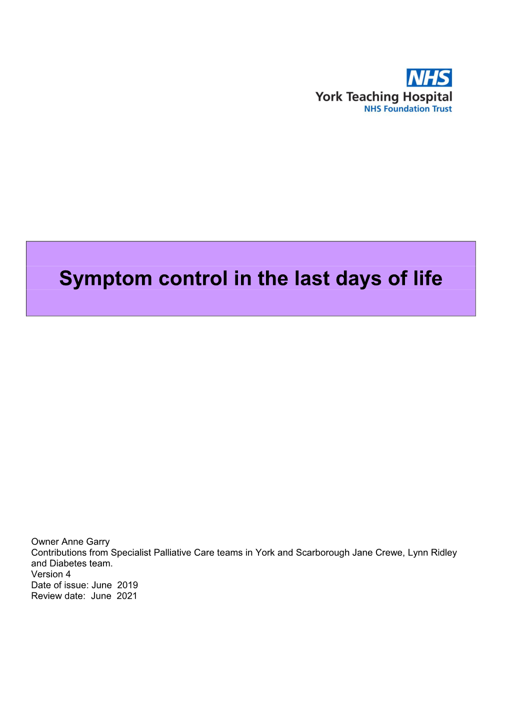 Symptom Control in the Last Days of Life